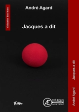 Jacques a dit : drame - André Agard