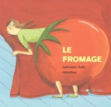 Le fromage - Germano Zullo