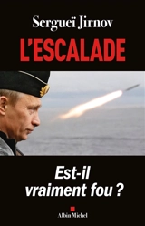 L'escalade : est-il vraiment fou ? - Sergueï Jirnov