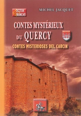 Contes mystérieux du Quercy. Contes misterioses del Carcin - Michel Jacquet