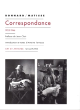 Bonnard-Matisse : correspondance 1925-1946 - Pierre Bonnard