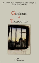 Génétique et traduction : actes du colloque d'Arles