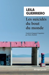 Les suicidés du bout du monde : chronique d'une petite ville de Patagonie - Leila Guerriero