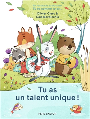 Tu as un talent unique ! - Olivier Clerc