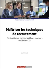 Maîtriser les techniques de recrutement : en situation de concours et hors concours, en CDD et CDI - Lounès Belkaïd