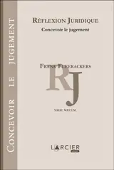 Réflexion juridique : concevoir le jugement : vade mecum - Frank Fleerackers