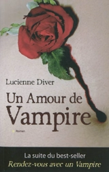 Un amour de vampire - Lucienne Diver