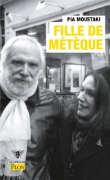 Fille de métèque - Pia Moustaki