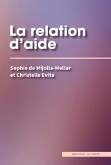 La relation d'aide - Sophie de Mijolla-Mellor