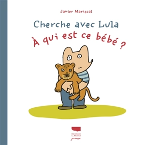 A qui est ce bébé ? - Javier Mariscal
