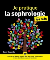 Je pratique la sophrologie pour les nuls - Cindy Chapelle