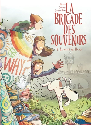 La brigade des souvenirs. Vol. 4. Le mur de Hans - Carbone