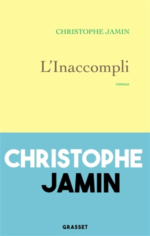 L'inaccompli - Christophe Jamin