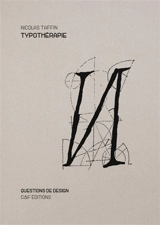 Typothérapie : fragments d'une amitié typographique - Nicolas Taffin