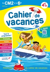 Cahier de vacances du CM2 à la 6e, 10-11 ans : tout le programme - Bernard Séménadisse