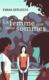 La femme que nous sommes - Emma Deruschi