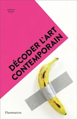 Décoder l'art contemporain - Natalie Rudd
