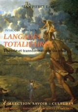 Introduction aux langages totalitaires : théorie et transformations du récit - Jean-Pierre Faye