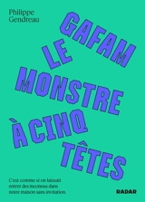 GAFAM, le monstre à cinq têtes - Philippe Gendreau