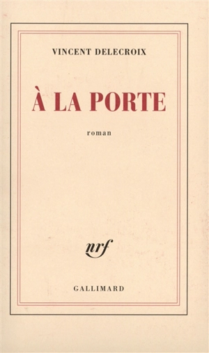 A la porte - Vincent Delecroix
