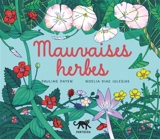 Mauvaises herbes - Pauline Payen