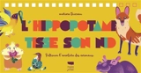 L'hippopotame tisse son nid : retrouve l'aventure des animaux - Marina Thizeau