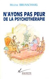 Une psychothérapie, à quoi ça sert ? - Hélène Brunschwig