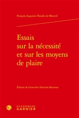 Essais sur la nécessité et sur les moyens de plaire - François-Augustin Paradis de Moncrif