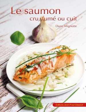 Recettes de saumon - Dany Mignotte