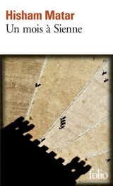 Un mois à Sienne - Hisham Matar