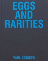Paul Kooiker Eggs and Rarities - Paul Kooiker