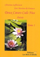 La trilogie pourpre. Vol. 1. Deux coeurs culs nus - Christine Laflorencie da Fonseca