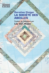 La société des abeilles - Dorothee Elmiger