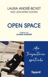 Open space : ma trajectoire spatiale - Laura André-Boyet
