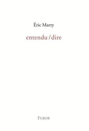 Entendu-dire - Eric Marty