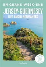 Jersey, Guernesey : îles Anglo-Normandes - Marie-Hélène Chaplain