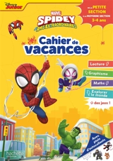 Spidey et ses amis extraordinaires : cahier de vacances : de la petite section à la moyenne section, 3-4 ans - Marvel comics