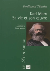 Karl Marx : sa vie, son oeuvre - Ferdinand Tönnies