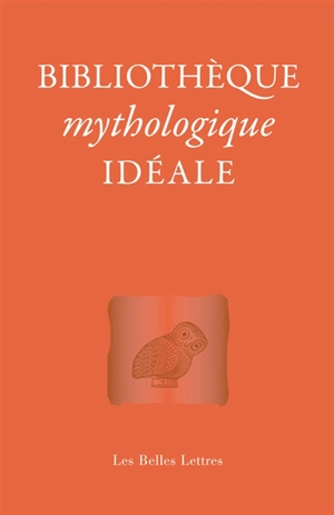 Bibliothèque mythologique idéale