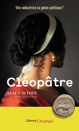 Cléopâtre - Stacy Schiff