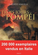 Les trois jours de Pompéi - Alberto Angela