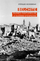 Belchite, ruines fantômes de la guerre d'Espagne - Stéphane Michonneau