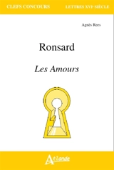 Ronsard, Les amours - Caroline Trotot
