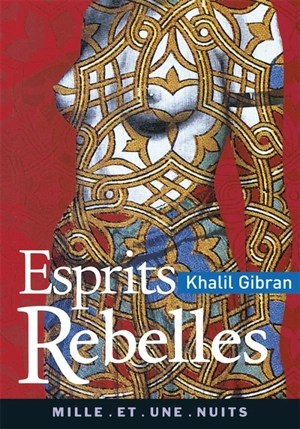 Esprits rebelles - Khalil Gibran
