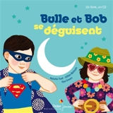Bulle et Bob se déguisent - Natalie Tual