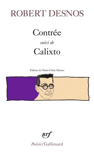 Contrée. Calixto - Robert Desnos
