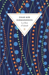 Les rois d'Islande - Einar Mar Gudmundsson