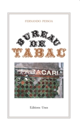 Bureau de tabac : poème - Fernando Pessoa