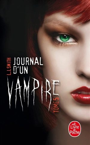 Journal d'un vampire. Vol. 5 - L.J. Smith