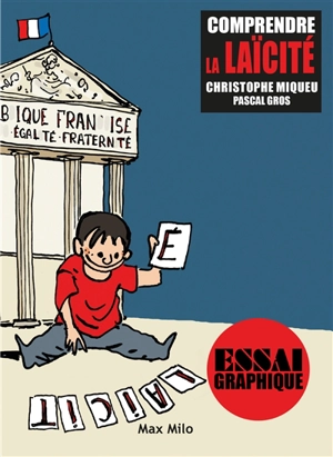 Comprendre la laïcité - Christophe Miqueu